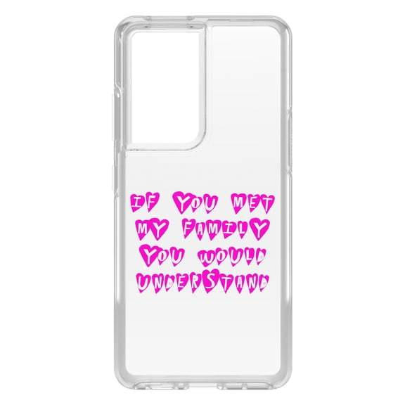 DistinctInk Clear Shockproof Hybrid Case for Galaxy S21 ULTRA 5G (6.8" Screen) - TPU Bumper Acrylic Back Tempered Glass Screen Protector - If You Met My Family You Would Understand