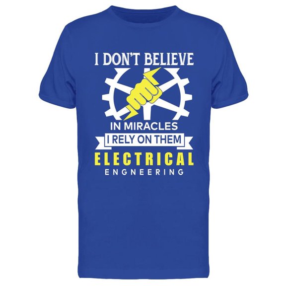 I Rely On Miracles T-Shirt Men -Image by Shutterstock, Male Large