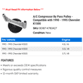 thumbnail image 2 of A/C Compressor By Pass Pulley - Compatible with 1990 - 1995 Chevy K1500 1991 1992 1993 1994, 2 of 2