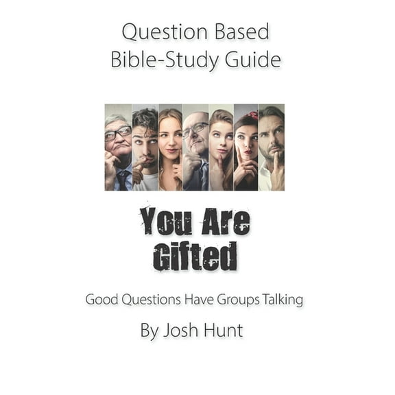 Good Questions Have Groups Have Talking: Question-based Bible Study Guide -- You Are Gifted : Good Question Have Groups Talking (Series #273) (Paperback)