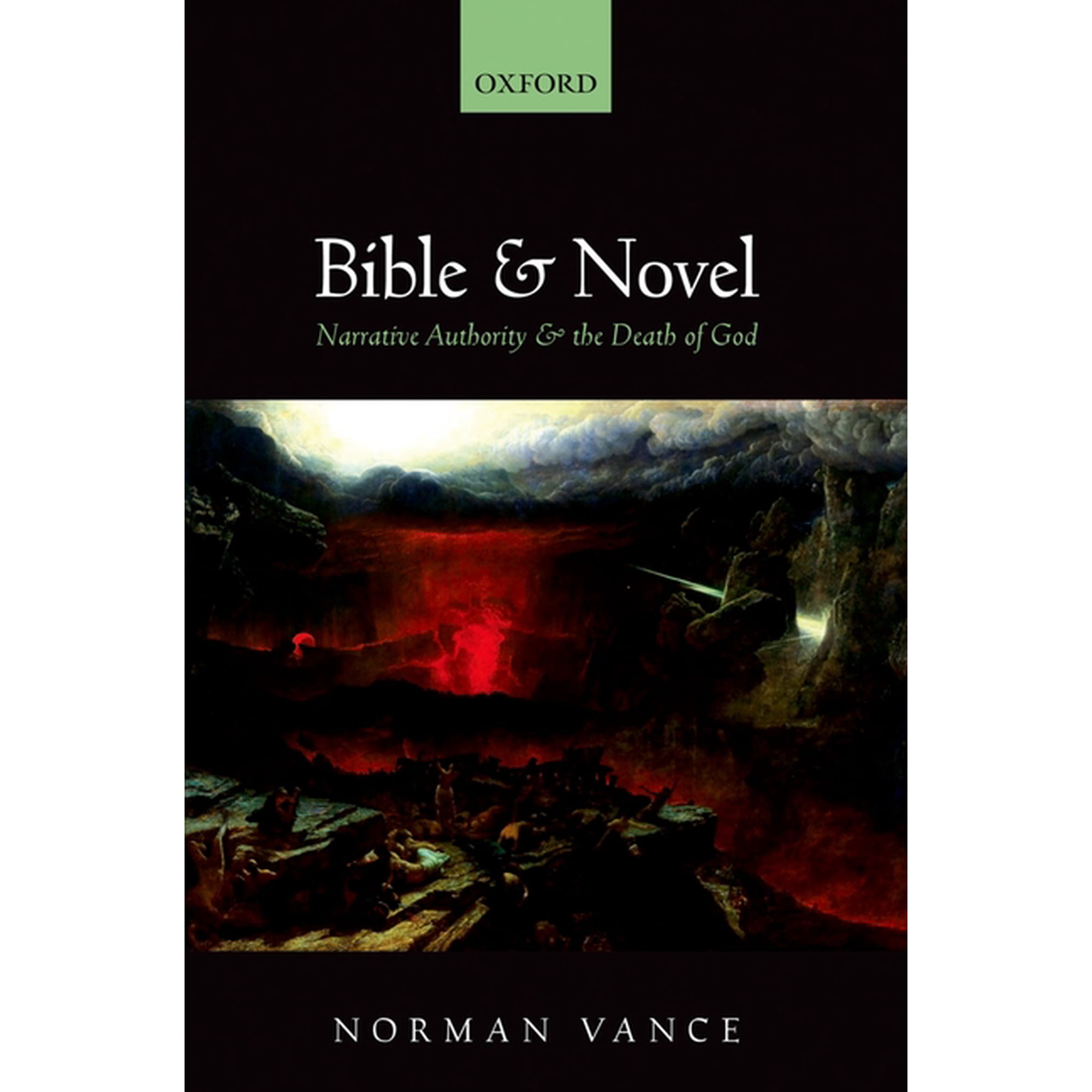 Bible and Novel: Narrative Authority and the Death of God (Hardcover)
