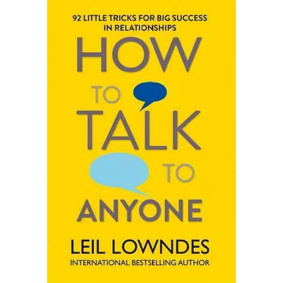 How to Talk to Anyone: 92 Tricks for Success by Leil Lowndes - Paperback