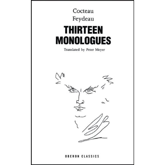 Oberon Classics Cocteau & Feydeau: Thirteen Monologues, (Paperback)