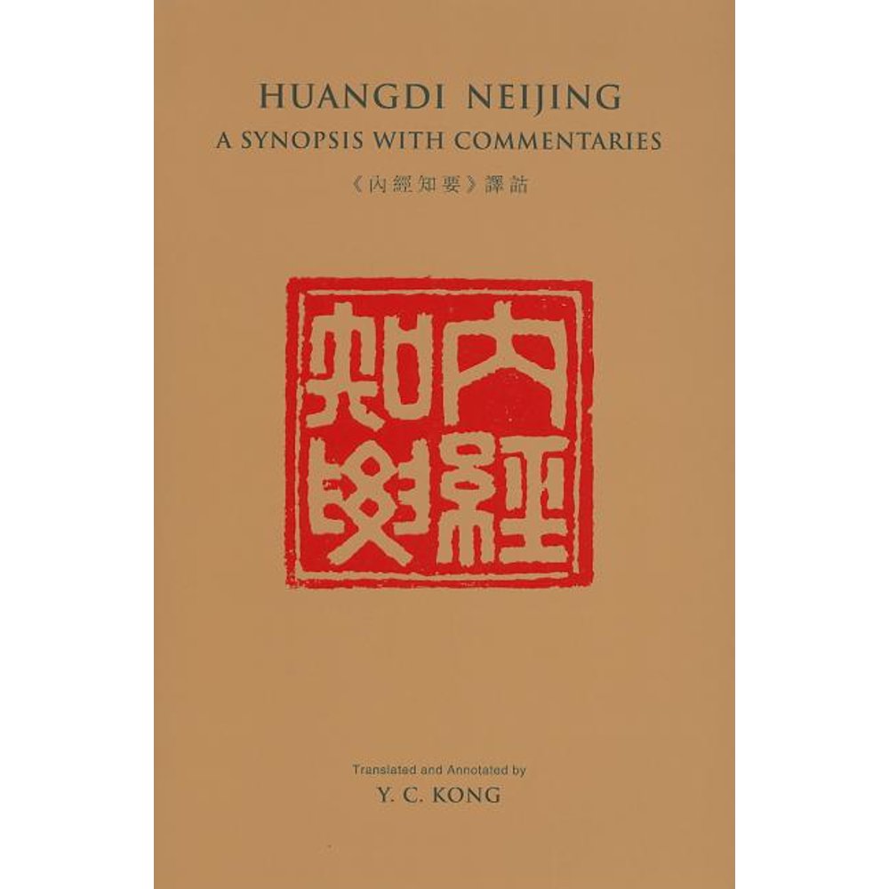 Huangdi Neijing A Synopsis With Commentaries Hardcover