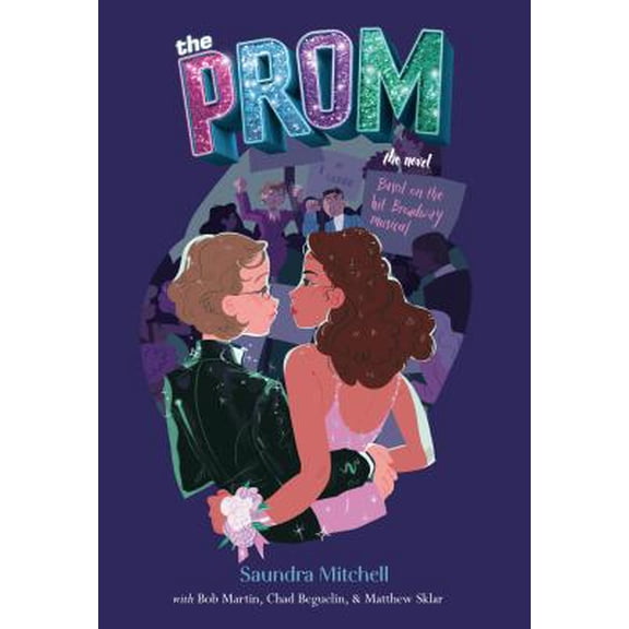 Pre-Owned The Prom: A Novel Based on the Hit Broadway Musical (Hardcover) 1984837524 9781984837523