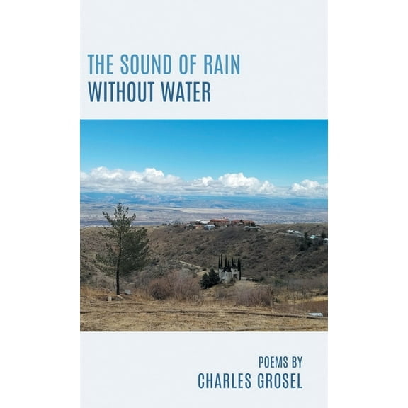 The Sound of Rain Without Water (Hardcover)