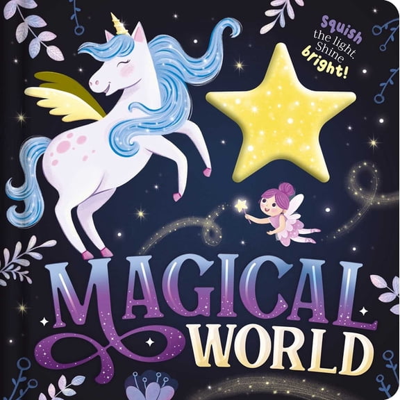 Magical World: With Squishy Light to Play Along with the Story, (Board Book)