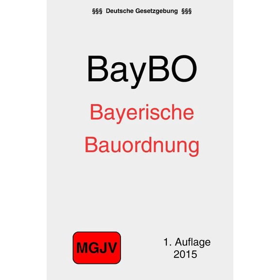 Bayerische Bauordnung: (BayBO) (Paperback)