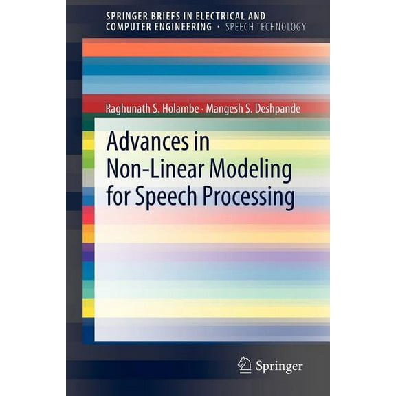 Springerbriefs in Speech Technology Advances in Non-Linear Modeling for Speech Processing, (Paperback)