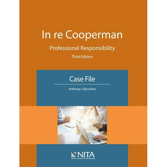 NITA In re Cooperman: Professional Responsibility, Case File, (Paperback)