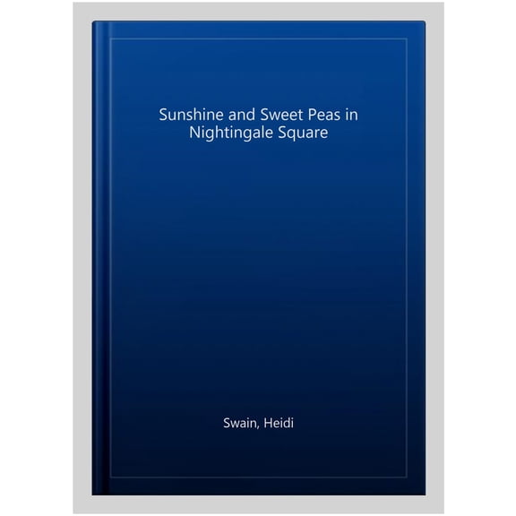 Pre-Owned Sunshine and Sweet Peas in Nightingale Square (Paperback)