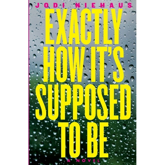Exactly How It's Supposed To Be (Paperback)
