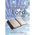 thumbnail image 2 of My Soul Doth Magnify the Lord: Inspirational Poems and Devotions, Salted with Gems from God's Holy Word, (Hardcover), 2 of 2