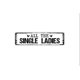 thumbnail image 1 of Letrero de metal rústico para puerta o calle con el nombre de All The Single Ladies, con texto en inglés "Polly Hen" (A todas las mujeres solteras), tamaño de placa: 4 x 16 pulgadas, 1 of 4