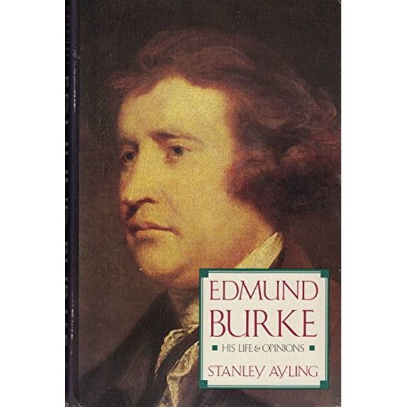 Pre-Owned Edmund Burke: His Life and Opinions, 9780312026868, 0312026862, Hardcover, 1 edition