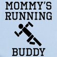 thumbnail image 2 of CafePress - Mommys Running Buddy Body Suit - Baby Light Bodysuit, Size Newborn - 24 Months, 2 of 4