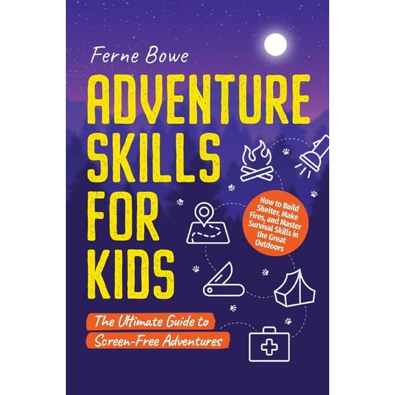 Adventure Skills for Kids, (Paperback)