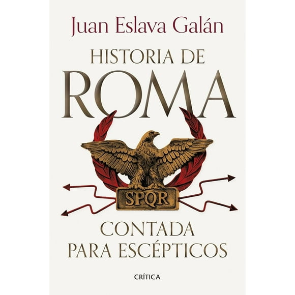 Libro Historia De Roma Contada Para Tapa Blanda, Autor Juan Eslava Galan, Editorial Paidos Mexico