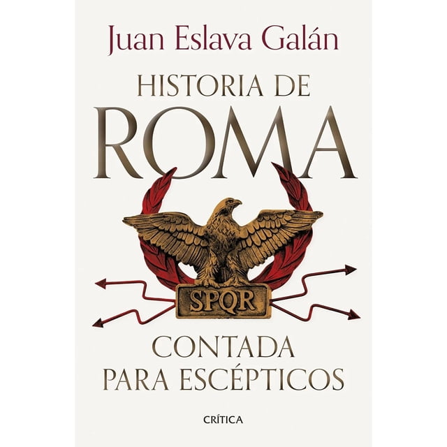 Libro Historia De Roma Contada Para Tapa Blanda, Autor Juan Eslava Galan, Editorial Paidos Mexico