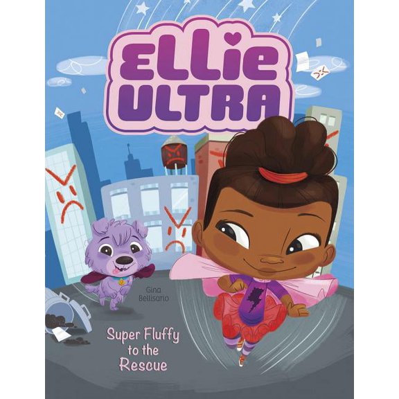 Ellie Ultra: Super Fluffy to the Rescue (Hardcover)