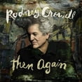 thumbnail image 2 of Rodney Crowell - Then Again - Music & Performance - CD, 2 of 2