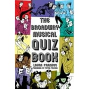 The Broadway Musical Quiz Book, Used [Paperback]