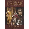 thumbnail image 2 of Pre-Owned Rise of Augustus-Marching With Caesar (Paperback) 0989734803 9780989734806, 2 of 2