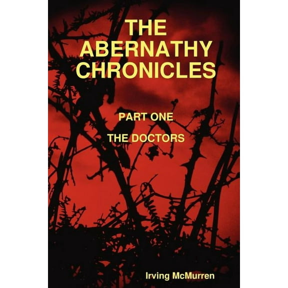 The Abernathy Chronicles, Part One