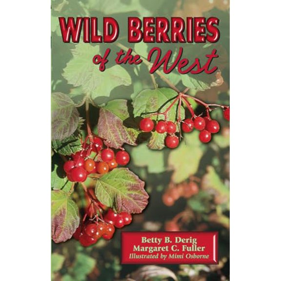 Pre-Owned Wild Berries of the West (Paperback) 0878424334 9780878424337