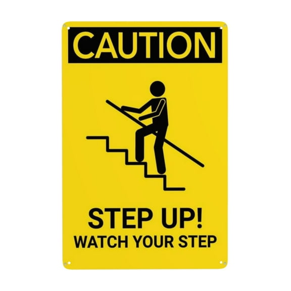 Caution Step Up Watch Your Step Sign Tin Sign Warning Metal Sign Vintage Sign Wall Decor for Home Farm Bar Coffee Shop Club Decoration 8x12 Inch
