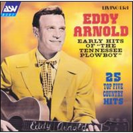 Pre-Owned Early Hits of "The Tennessee Plowboy" (CD 0743625532128) by Eddy Arnold