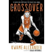 Crossover The Crossover Graphic Novel: A Graphic Novel, Book 1, (Paperback)