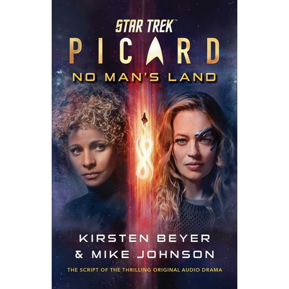 Star Trek: Picard: No Man's Land: The Script of the Thrilling Original Audio Drama, (Paperback)