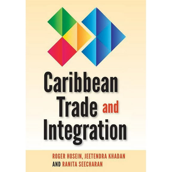 Caribbean Trade and Integration, (Paperback)
