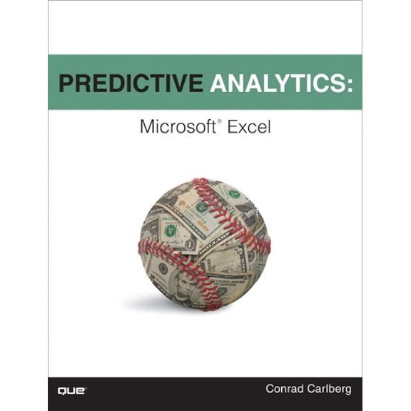 Pre-Owned Predictive Analytics: Microsoft Excel (Paperback) 0789749416 9780789749413