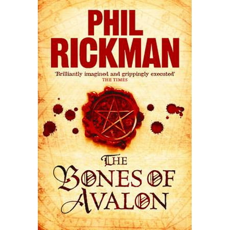 - The Bones of Avalon: Being Edited from the Most Private Documents of Dr John Dee Astrologer and Consultant to Queen Elizabeth (The John D...