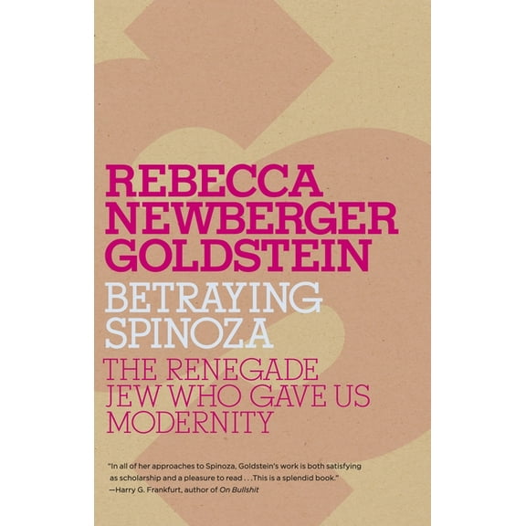 Jewish Encounters Betraying Spinoza: The Renegade Jew Who Gave Us Modernity, (Paperback)