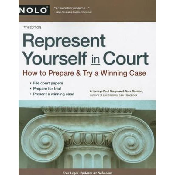 Pre-Owned Represent Yourself in Court: How to Prepare & Try a Winning Case (Paperback) 1413312691 9781413312690
