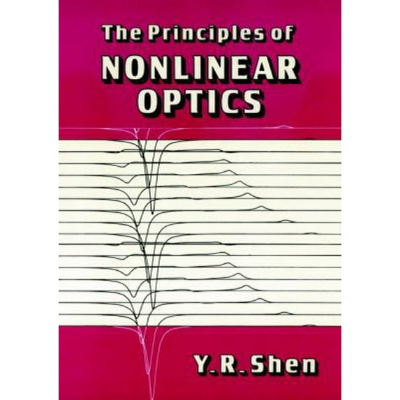 Pre-Owned The Principles of Nonlinear Optics (Wiley Series in Pure & Applied Optics) (Hardcover) 0471889989 9780471889984