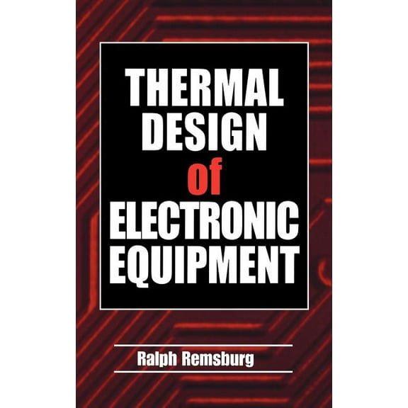 Electronics Handbook Thermal Design of Electronic Equipment, (Hardcover)