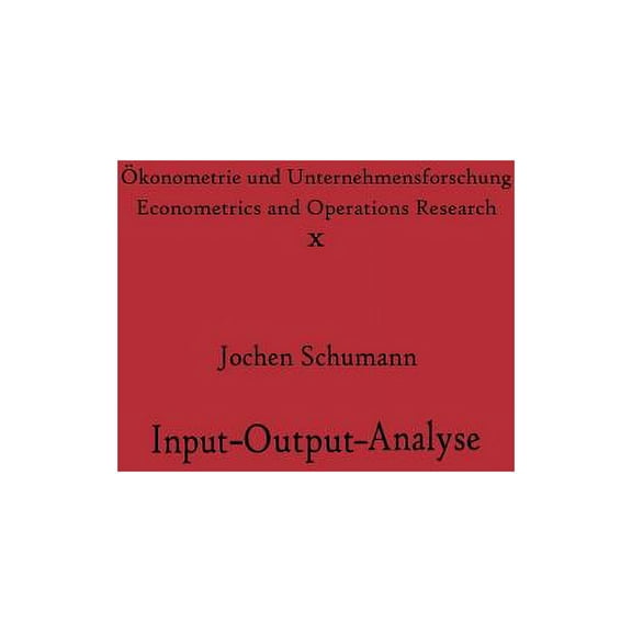 Ãkonometrie Und Unternehmensforschung Ec Input-Output-Analyse, Book 10, (Paperback)