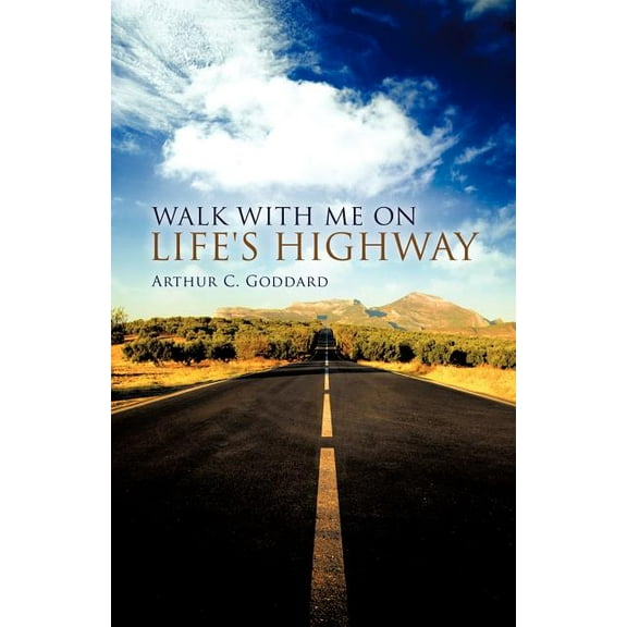 Walk with Me on Life's Highway, (Paperback)