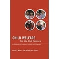 thumbnail image 2 of Child Welfare for the Twenty-First Century, 2 of 2