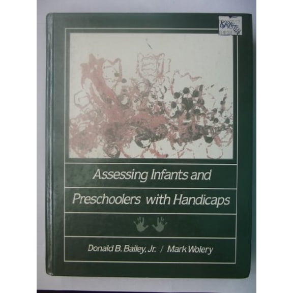 Pre-Owned Assessing Infants and Preschoolers with Handicaps