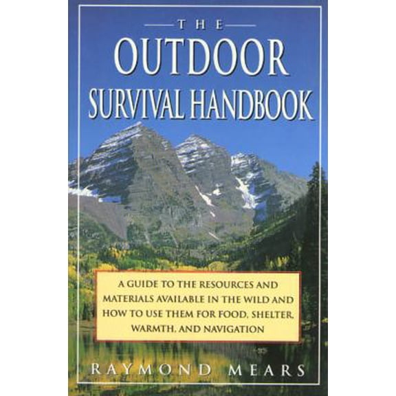 Pre-Owned The Outdoor Survival Handbook: A Guide to the Resources & Material Available in the Wild & How to Use Them for Food, Shelter, Warmth, & Navigation Paperback