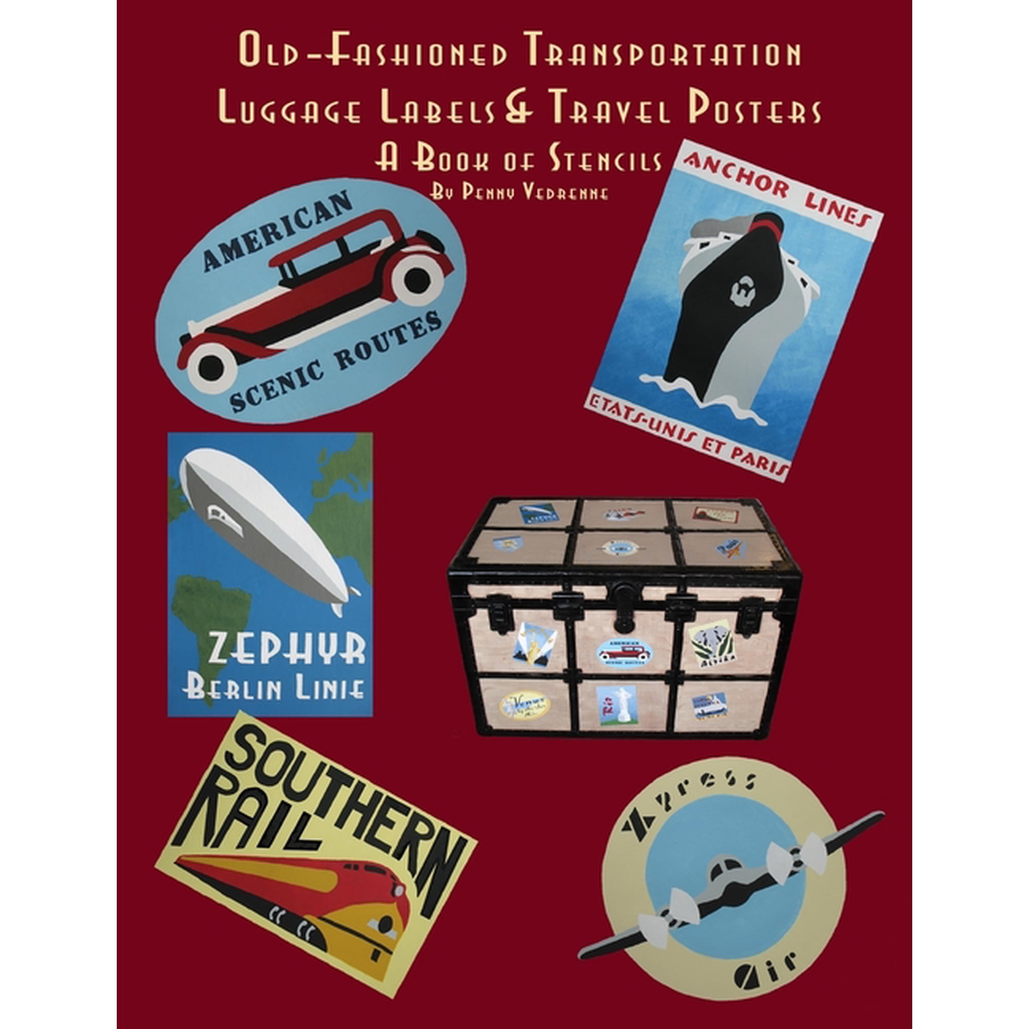 Old Fashioned Transportation Luggage Labels & Travel Posters: A Book of Stencils, (Paperback)