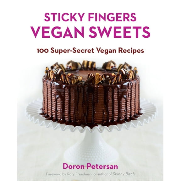 Sticky Fingers' Vegan Sweets : 100 Super-Secret Vegan Recipes: A Baking Book (Paperback)