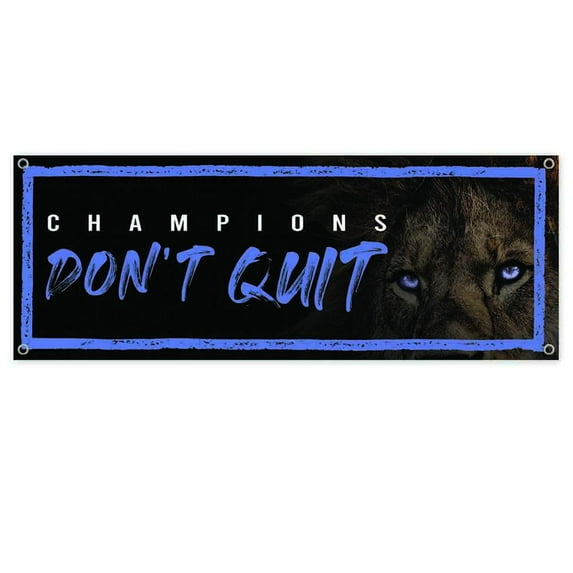 Lion Champions Don’t Quit 13 oz Vinyl Banner With Metal Grommets