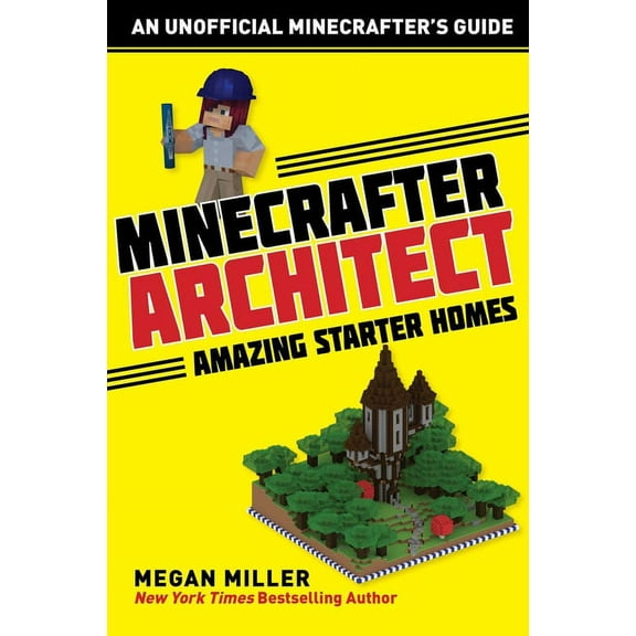 Architecture for Minecrafters Minecrafter Architect: Amazing Starter Homes, (Paperback)