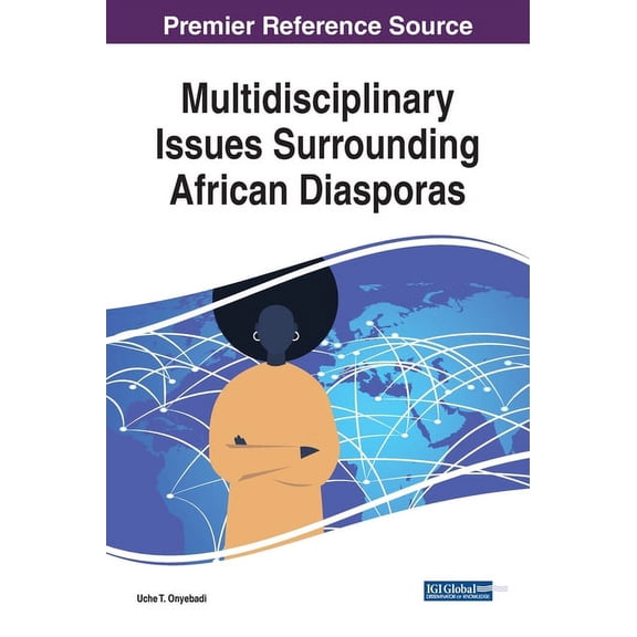 Multidisciplinary Issues Surrounding African Diasporas, (Hardcover)